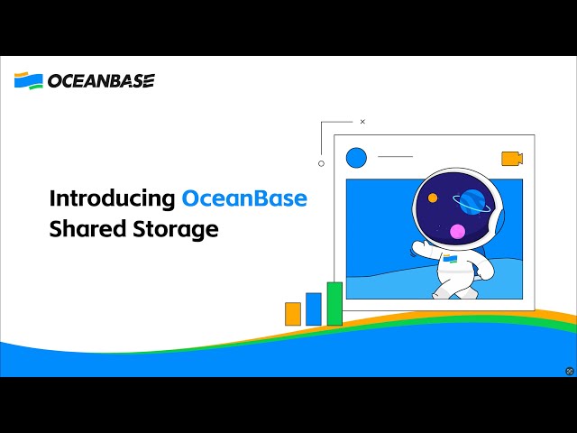 OceanBase Product Features | Introducing OceanBase Shared Storage