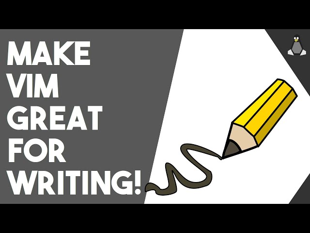 5 Tips to Make Vim Better for Writing