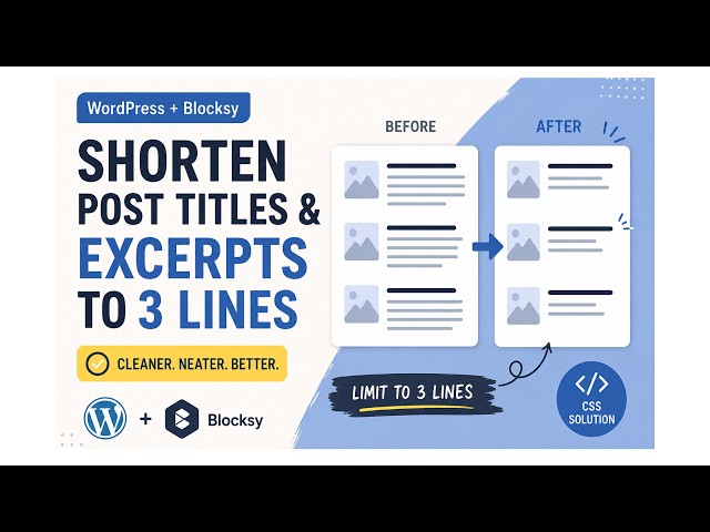 How to Shorten WordPress Post Titles & Excerpts to 3 Lines