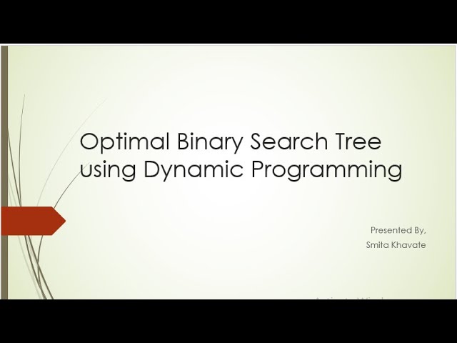 Optimal Binary Search Tree using Dynamic Programming