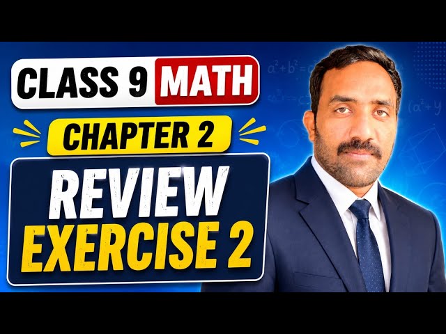 Class 9 Math Chapter 2 Review Exercise 2 | Class 9 Math Unit 2 Review Exercise 2