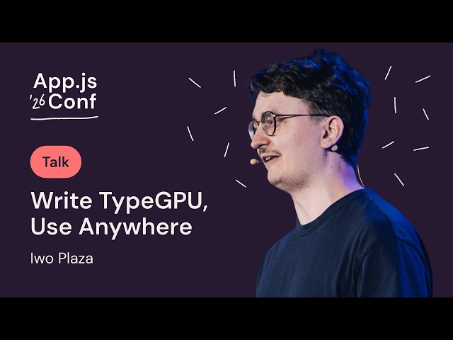 Iwo Plaza – Write TypeGPU, Use Anywhere: Composable WebGPU Shaders for React Native and Beyond