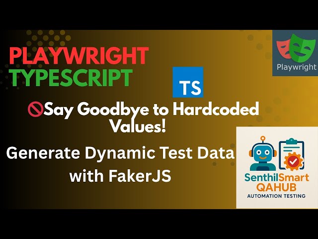 Playwright #24 Generate Dynamic Test Data Using FakerJS | Stop Hardcoding in Playwright