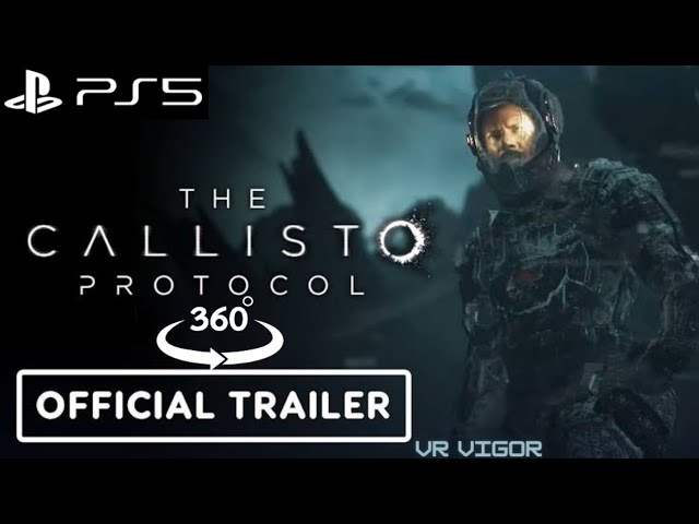 THE CALLISTO PROTOCOL Official StoryTrailer (2022) #gametrailers #thecallistoprotocol #360vr