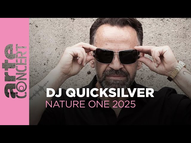 DJ Quicksilver - Nature One 2025 - ARTE Concert
