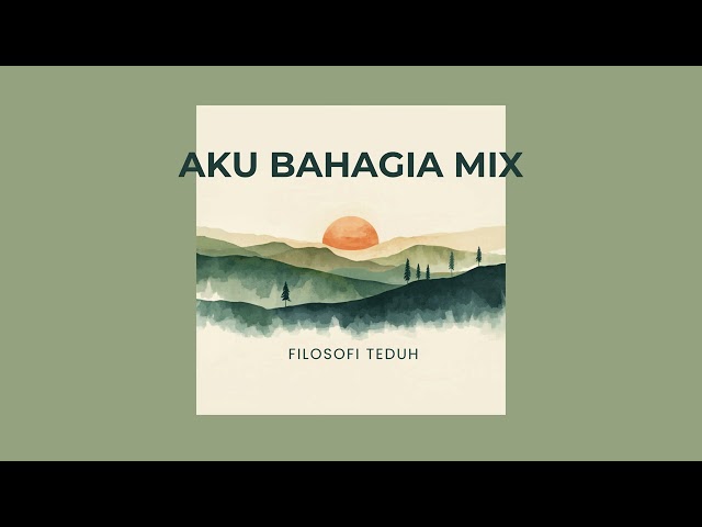 AKU BAHAGIA MIX (MASHED UP COVER SEKOLAH MINGGU) | FILOSOFI TEDUH