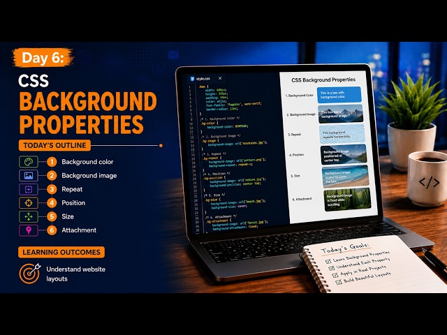 Day 6 | CSS Background Properties Explained | Color, Image, Size & More | CSS Mastery Course 2026