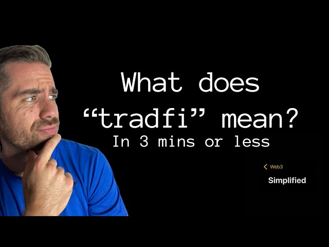 What does "tradfi" mean? | NFTs, Cryptocurrency, and the Metaverse Simplified and Explained