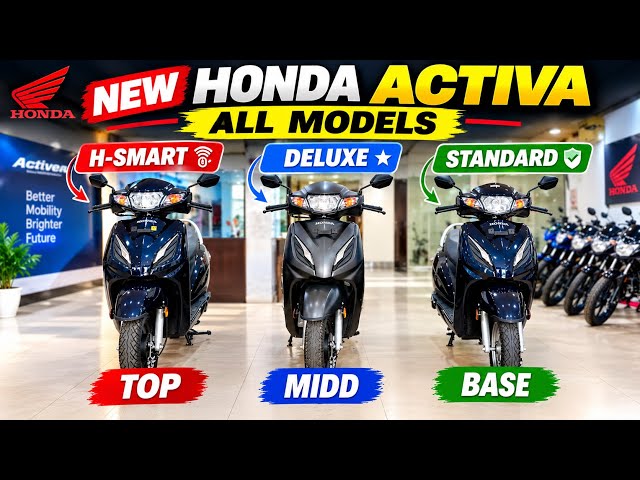 Honda Activa 2026 All Models Comparison | Standard VS Deluxe VS H-Smart – Kaunsa Best?