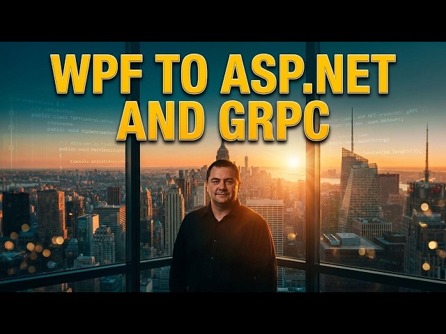 Modern.NET Development: From WPF to ASP.NET and gRPC with Gábor Ruzsinszki [MVP]