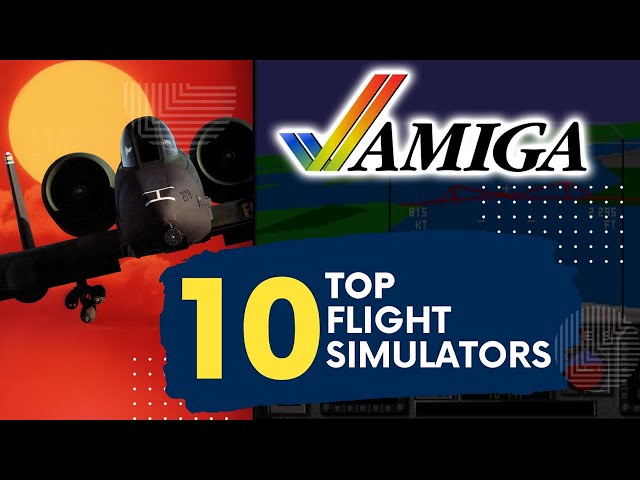 Top 10 Amiga Flight Simulators - Boat's Picks feat. Neil from RMC
