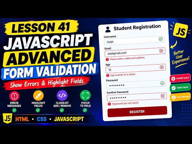 Lesson 41: JavaScript Advanced Form Validation | Show Errors & Highlight Fields