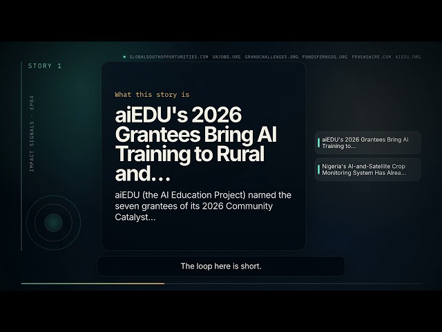 Impact Signals #84 - aiEDU Funds Rural AI Training, Nigeria's AI Crop Monitor Hits 250,000 Farmers,