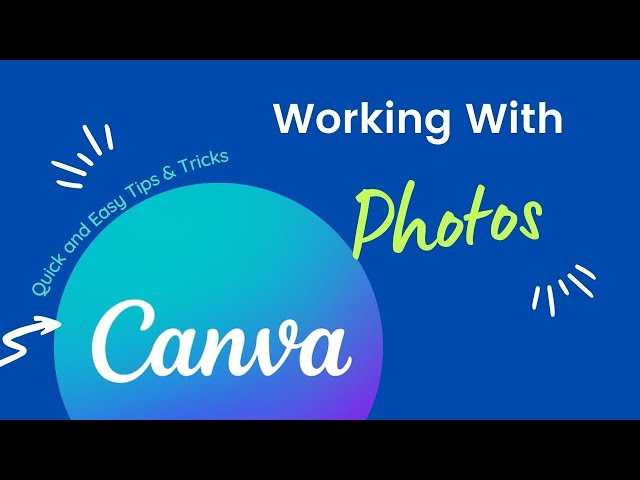 22. Working with Photos in Canva