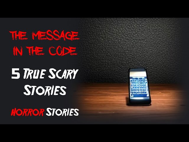 5 True Message in the Code Scary Stories | 5 Horror Stories | Scary Telling