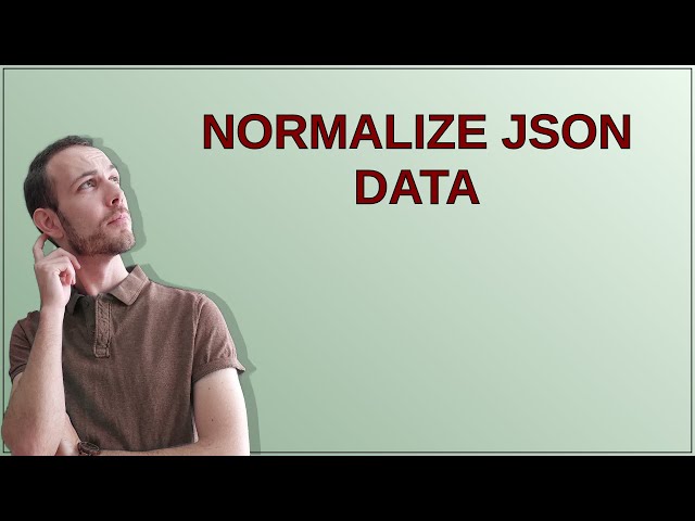 Normalize JSON data