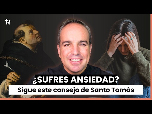 What your psychologist doesn't tell you about ANXIETY (Saint Thomas Aquinas)