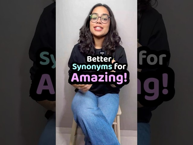 Synonyms for Amazing | Advanced English Vocabulary With Examples | Learn English With Ananya