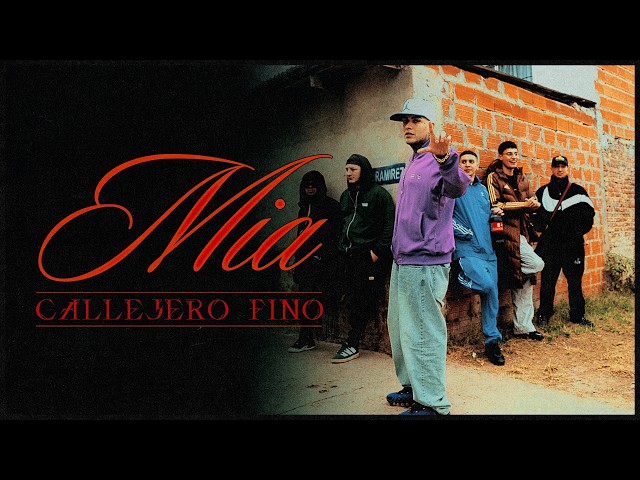 MÍA - CALLEJERO FINO (VIDEO OFICIAL)