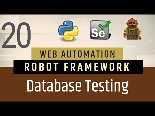 Part 20- Database Testing using Robot Framework | Selenium with Python