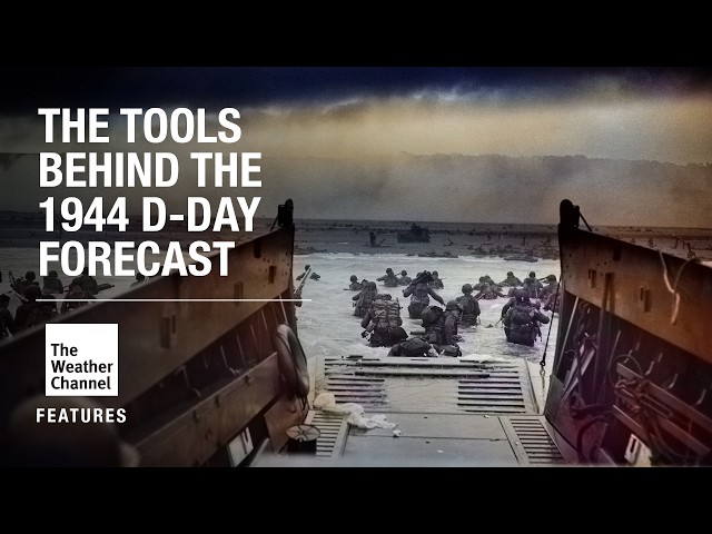FEATURES: How 1940s Meteorologists Predicted The Weather For D-Day