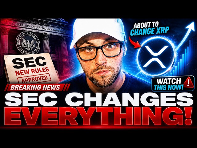 THE SEC IS ABOUT TO CHANGE EVERYTHING FOR XRP - WATCH THIS NOW!