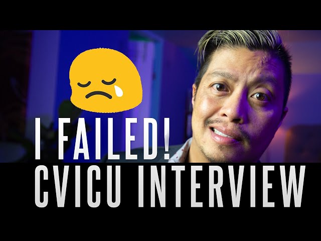 Why I Failed My CVICU Interview So YOU Can Get HIRED!