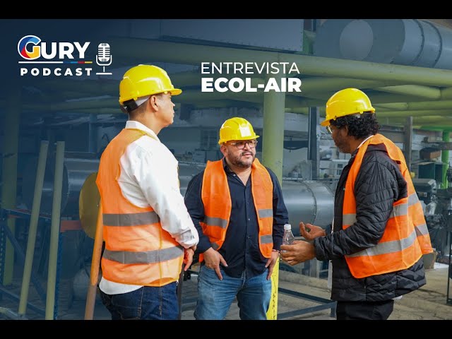 #GuryPodcast Ecol Air: convirtiendo contaminación en construcción sostenible para Medellín.