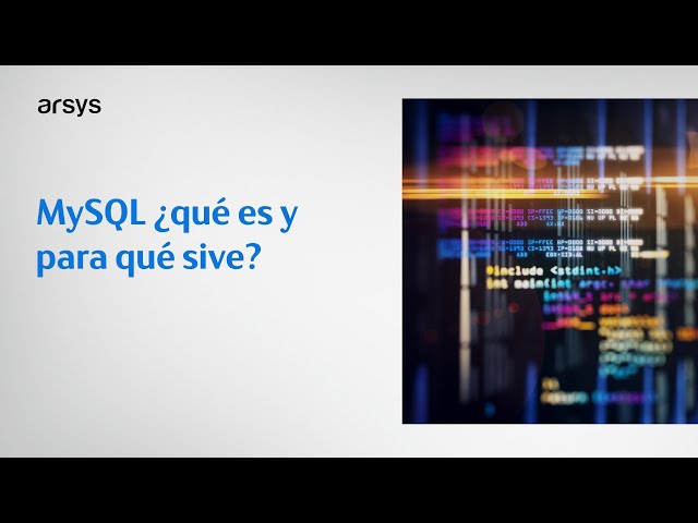 MySQL ¿qué es y para qué sirve?