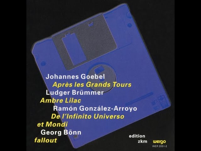 Edition ZKM: Johannes Goebel - Après les Grands Tours (1993)