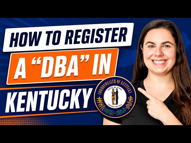 DBA en Kentucky | Guía de registro rápida y sencilla