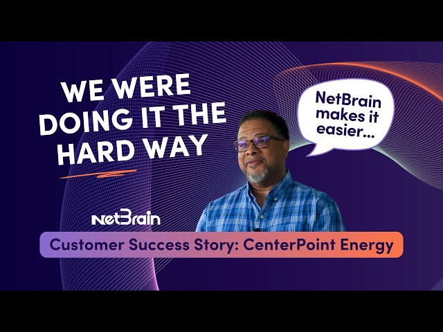 Network Automation Success Story: CenterPoint Energy