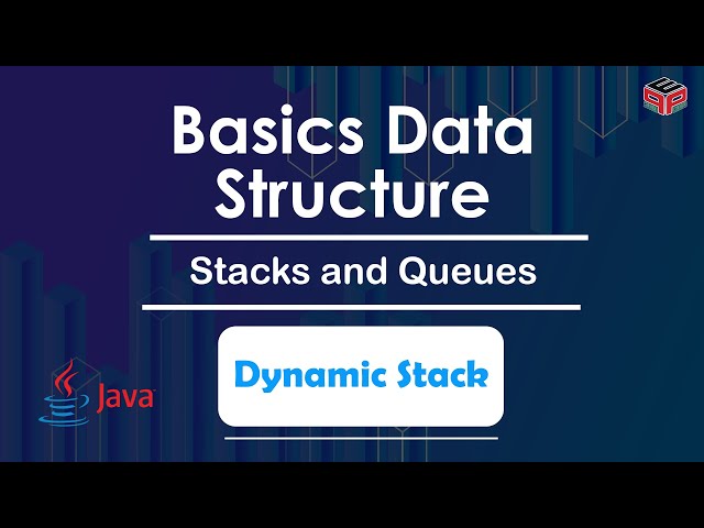 Dynamic Stack | Stacks and Queues | In English | Java | Video_16