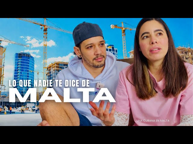 Why living in Malta is NOT what they tell you | 2 Cubans tell you 🇲🇹🇨🇺