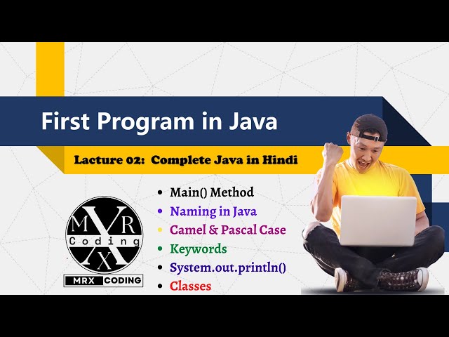 First Program  in Java || Lacture 2 || Complete Java in Hindi || MrX Coding