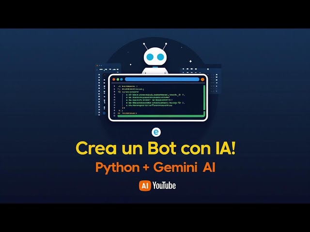 Cómo Crear un Bot con Python y Gemini AI: Tutorial para Principiantes (2025)