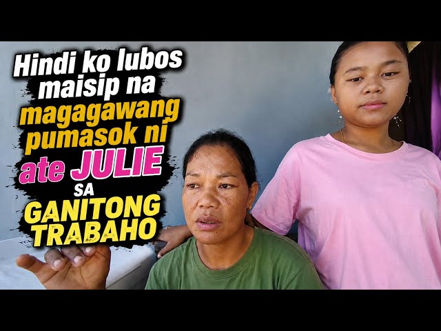 GINULAT KAMI NI ATE JULIE SA KANYANG BAGONG TRABAHO