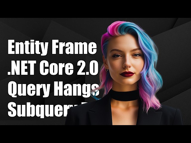 Entity Framework .NET Core 2.0 Query hangs on execution when subquery is executed