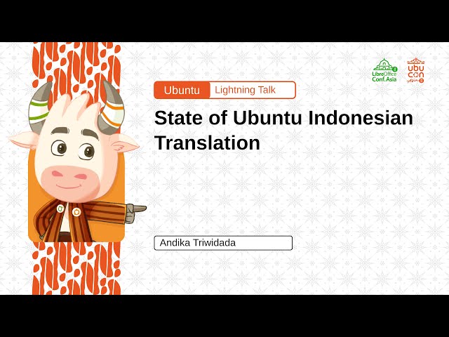 State of Ubuntu Indonesian Translation - Andika Triwidada | UbuCon Asia 2023