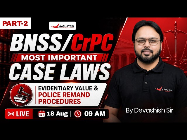 BNSS 2023/CrPC 1978 Important Case Laws🔥| Evidentiary Value & Police Remand Procedures (Part 2)