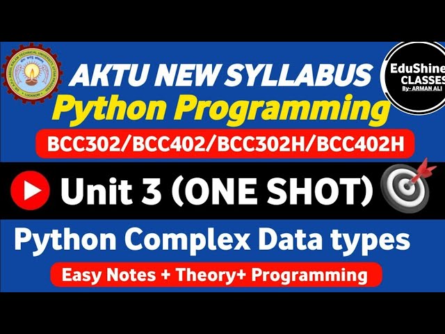 Python Programming Unit 3 One shot | Python Complex Data Types Unit 3 BCC402 | All important Program