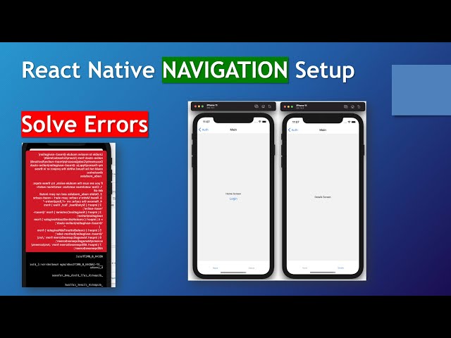 Fixing React Navigation Errors & Proper Setup
