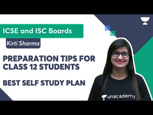 Preparation Tips for Class 12 Students | Best Self Study Plan | Kirti Sharma | ICSE and ISC Boards