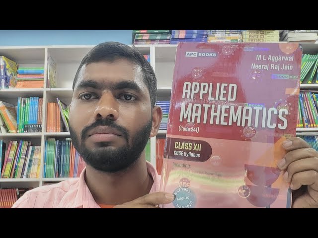 ML Agrawal Applied Math Textbook For Class 12th Latest Edition Full Review With Explanation 