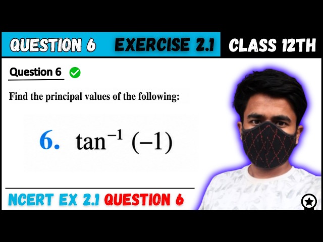 Class 12 Maths Exercise 2.1 Question 6 | Inverse Trigonometric Functions | NCERT Solution