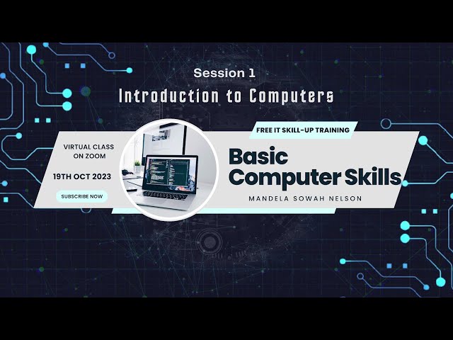 Introduction to Computers | Basic Computer Skills | Free IT Skill-Up Class | Virtual Session 1