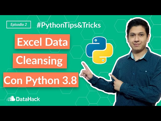 Excel Data Cleansing con Python 3.8 | #PythonTips&Tricks Episodio 2