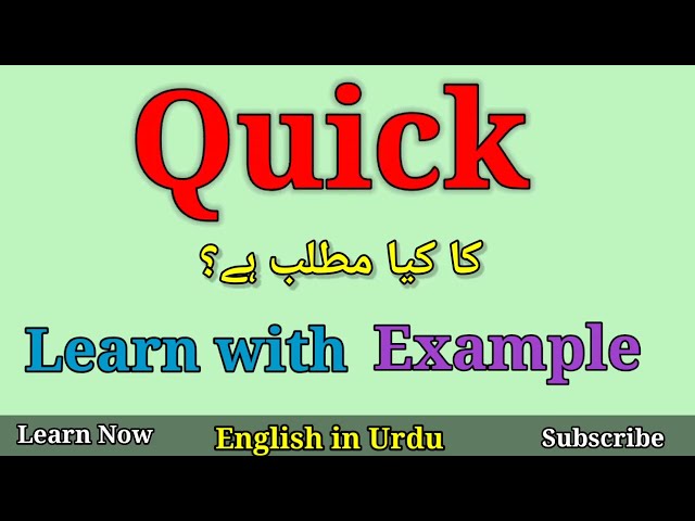Quick Meaning in Urdu | Quick meaning in Hindi | Quick | daily use English words