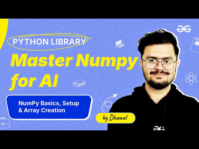 NumPy Basics, Setup & Array Creation