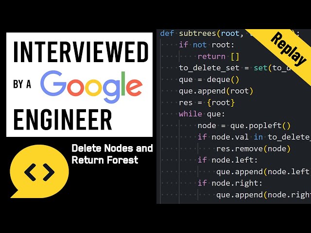 Delete Nodes and Return Forest: Python Interview with a Google Engineer
